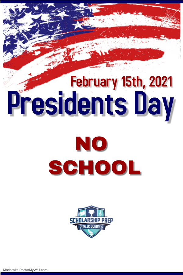 NO SCHOOL Presidents Day! Santa Ana Scholarship Schools